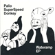 Palio SuperSpeed Donkey - Wateramp EP