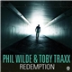 Phil Wilde & Toby Traxx - Redemption