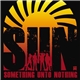 S.U.N. - Something Unto Nothing