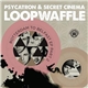 Psycatron & Secret Cinema - Loopwaffle