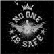 No One Is Safe - Strike First - Strike Hard