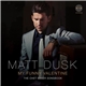 Matt Dusk - My Funny Valentine: The Chet Baker Songbook