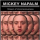 Mickey Napalm - Stream Of Unconsciousness